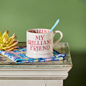 Emma Bridgewater Pink Toast My Brilliant Friend Small Mug